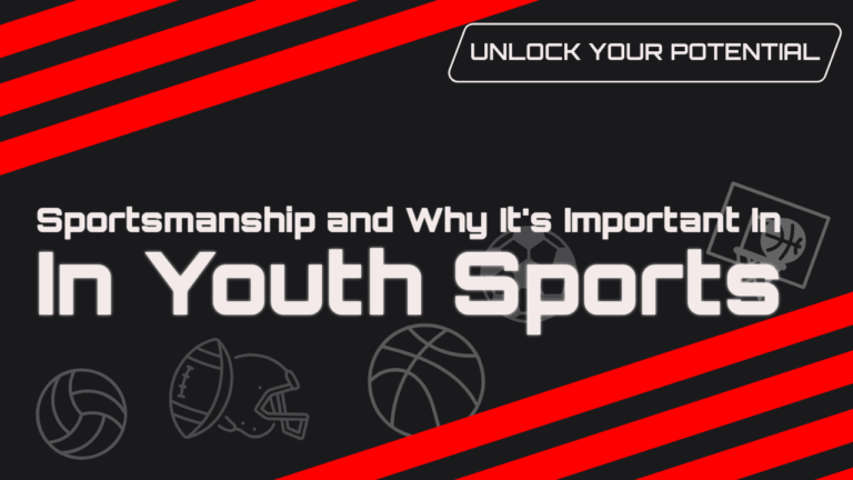 The thumbnail image for the Unlocked Potential blog titled "Sportsmanship and Why It's Important In Youth Sports"