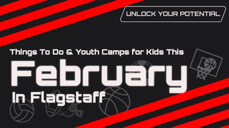 The thumbnail for the blog titled things to do and youth camps for kids this February in Flagstaff by Unlocked Potential.