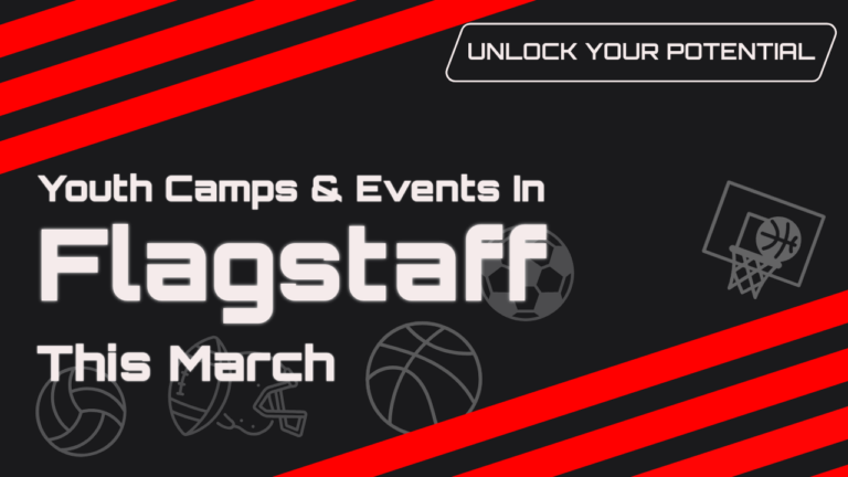 The thumbnail for the blog by Unlocked Potential titled youth camps and events in flagstaff this march"