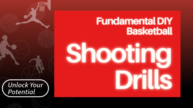 The thumbnail for the blog by Unlocked Potential titled "fundamental DIY basketball shooting drills"
