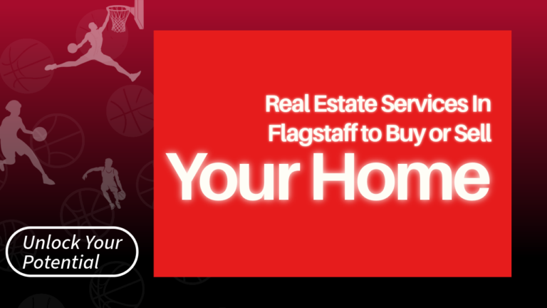 The thumbnail for the blog by Unlocked Potential titled "vls realtors real estate services in flagstaff"